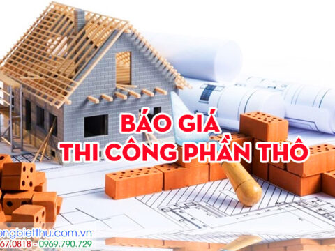 Báo giá thi công Biệt thự – Hạng mục phần thô