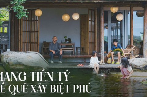 Vay tiền tỷ về quê xây biệt phủ: Sống cuộc đời thong dong giang hồ, ai thấy cũng ghen tị