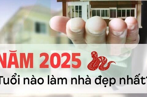Tuổi nào hợp xây nhà tháng 3 năm 2025?